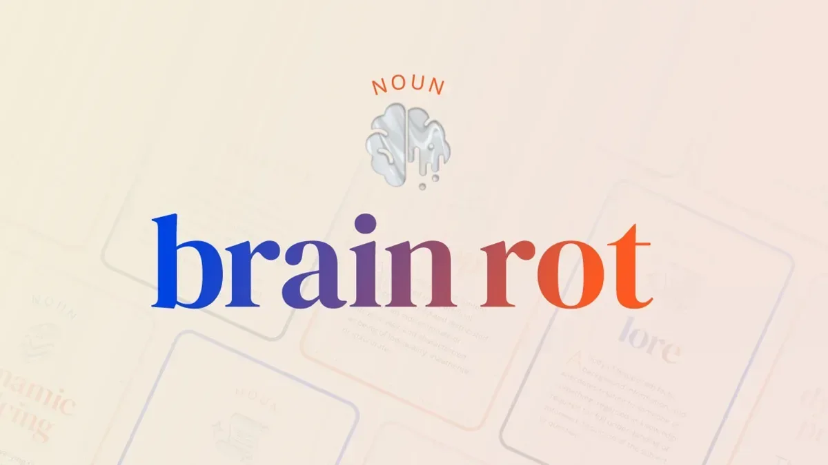 The Oxford Dictionary has chosen the word of 2024: Brain Rot